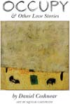 Occupy & Other Love Stories by Daniel Coshnear