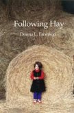 Following Hay. Donna Emerson.