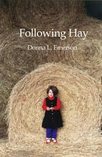 Following Hay. Donna Emerson.