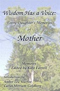 Wisdom Has a Voice: Every Daughters' Memories of Mother