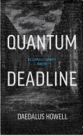 Quantum Deadline Daedalus Howell
