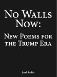 No Walls Now: New Poems for the Trump Era