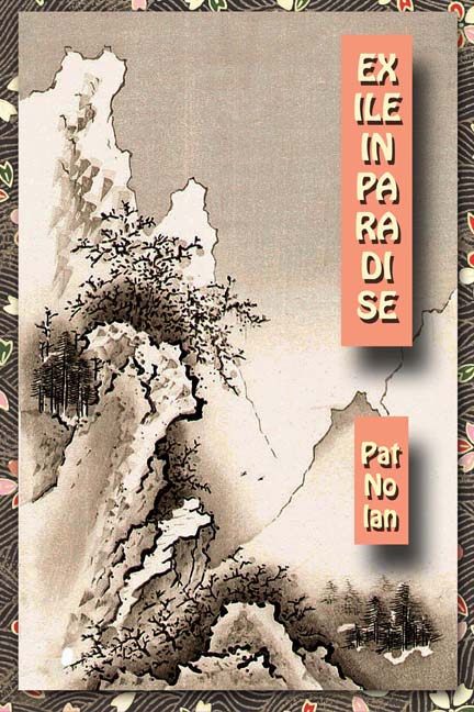 Exile in Paradise by Pat Nolan