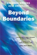 RedwoodWriters 2013 Anthology: BeyondBoundaries