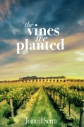 The Vines We Planted