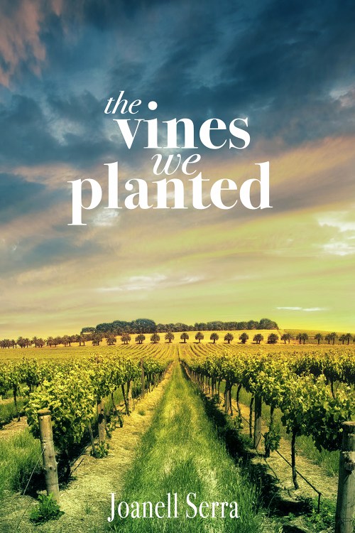 The Vines We Planted