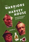 the-warriors-of-harvey-house-Cropped jpeg