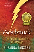 Wordstruck! The Fun and Fascination of Language. Susanna Janssen