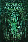 Souls of Viridian by Ayin Weaver