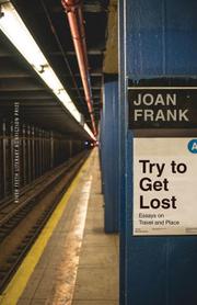 Try to Get Lost, Joan Frank