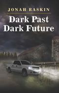 Dark Past Dark Future