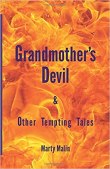 randmother's Devil & Other Tempting Tales by Marty Malin