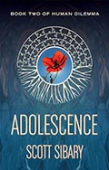 Adolescence: Book Two of Human Dilemma