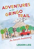 Adventures on the Gringo Trail: An Artist’s Awakening