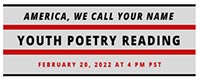 America, We Call Your Name: Youth Poetry Reading